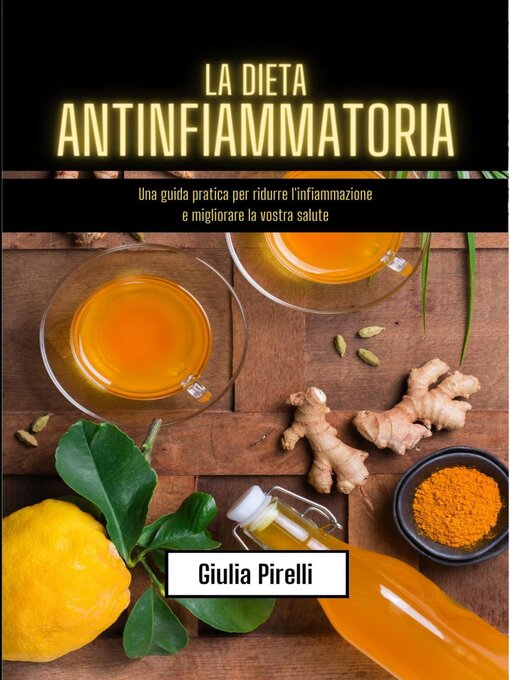 Title details for La dieta antinfiammatoria by Giulia Pirelli - Available